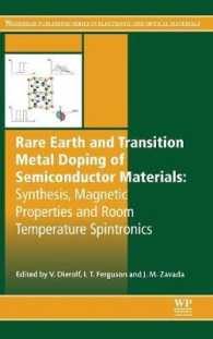 Rare Earth and Transition Metal Doping of Semiconductor Materials: Synthesis， Magnetic Properties and Room Temperature Spintronics (Woodhead Publishing Electronic and Optical Materials)