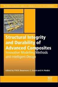 Structural Integrity and Durability of Advanced Composites : Innovative Modelling Methods and Intelligent Design (Woodhead Publishing Series in Composites Science and Engineering)