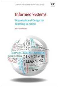 Informed Systems : Organizational Design for Learning in Action