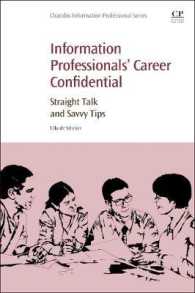 Information Professionals' Career Confidential : Straight Talk and Savvy Tips