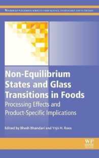 Non-Equilibrium States and Glass Transitions in Foods : Processing Effects and Product-Specific Implications (Woodhead Publishing Series in Food Science, Technology and Nutrition)