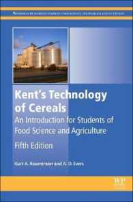 穀物の食品・農業技術入門（第５版）<br>Kent's Technology of Cereals : An Introduction for Students of Food Science and Agriculture (Woodhead Publishing Series in Food Science, Technology and Nutrition) （5TH）