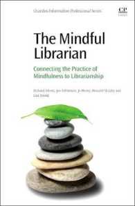 図書館司書とマインドフルネス<br>The Mindful Librarian : Connecting the Practice of Mindfulness to Librarianship