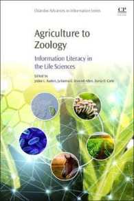 Agriculture to Zoology : Information Literacy in the Life Sciences (Chandos Information Professional Series)