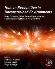 生体認証のためのコンピュータビジョン、パターン認識、機械学習<br>Human Recognition in Unconstrained Environments : Using Computer Vision, Pattern Recognition and Machine Learning Methods for Biometrics