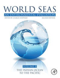 世界海洋環境評価（第２版・全３巻）第２巻：インド洋から太平洋まで<br>World Seas: an Environmental Evaluation : Volume II: the Indian Ocean to the Pacific （2ND）