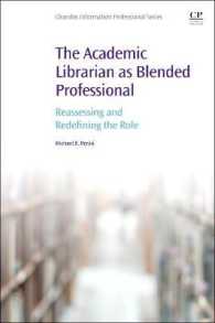 混合専門職としての学術図書館司書<br>The Academic Librarian as Blended Professional : Reassessing and Redefining the Role