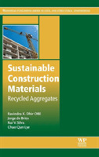 Sustainable Construction Materials : Recycled Aggregates (Woodhead Publishing Series in Civil and Structural Engineering)