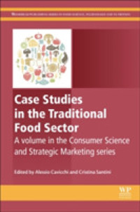 Case Studies in the Traditional Food Sector : A volume in the Consumer Science and Strategic Marketing series (Woodhead Publishing Series in Consumer Science and Strategic Marketing)