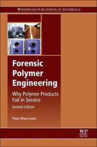 Forensic Polymer Engineering : Why Polymer Products Fail in Service (Woodhead Publishing in Materials) （2ND）