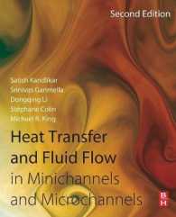 Heat Transfer and Fluid Flow in Minichannels and Microchannels （2ND）