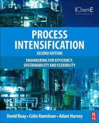 Process Intensification : Engineering for Efficiency, Sustainability and Flexibility (Isotopes in Organic Chemistry) （2 Reprint）