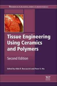 Tissue Engineering Using Ceramics and Polymers (Woodhead Publishing Series in Biomaterials) （2 Reprint）