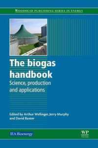 The Biogas Handbook : Science, Production and Applications (Woodhead Publishing Series in Energy) （Reprint）