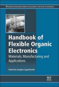 Handbook of Flexible Organic Electronics : Materials, Manufacturing and Applications (Woodhead Publishing Series in Electronic and Optical Materials)