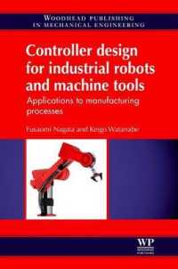 Controller Design for Industrial Robots and Machine Tools : Applications to Manufacturing Processes