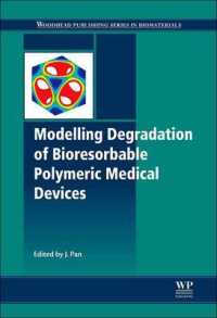 Modelling Degradation of Bioresorbable Polymeric Medical Devices (Woodhead Publishing Series in Biomaterials) （Reprint）