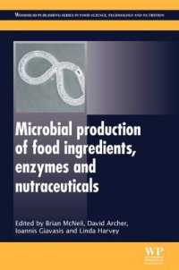 Microbial Production of Food Ingredients, Enzymes and Nutraceuticals (Woodhead Publishing Series in Food Science, Technology and Nutrition) （Reprint）
