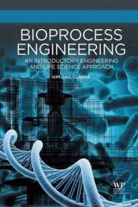 Bioprocess Engineering : An Introductory Engineering and Life Science Approach （Reprint）