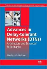 Advances in Delay-tolerant Networks : Architecture and Enhanced Performance (Woodhead Publishing Series in Electronic and Optical Materials)