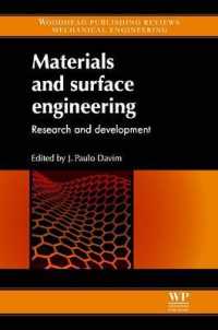 Materials and Surface Engineering : Research and Development (Woodhead Publishing Reviews: Mechanical Engineering) （Reprint）
