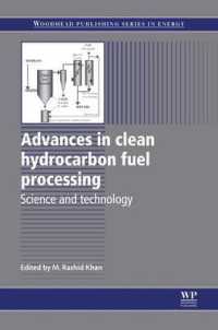 Advances in Clean Hydrocarbon Fuel Processing : Science and Technology (Woodhead Publishing Series in Energy)