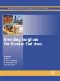 Breeding Sorghum for Diverse End Uses (Woodhead Publishing Series in Food Science, Technology and Nutrition)