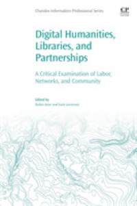 図書館とデジタル人文学<br>Digital Humanities, Libraries, and Partnerships : A Critical Examination of Labor, Networks, and Community