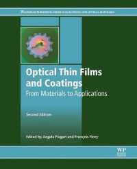 Optical Thin Films and Coatings : From Materials to Applications (Woodhead Publishing Series in Electronic and Optical Materials) （2ND）