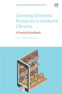 大学図書館のための電子資料ライセンス管理：実践的ハンドブック<br>Licensing Electronic Resources in Academic Libraries : A Practical Handbook