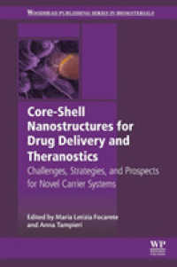 Core-Shell Nanostructures for Drug Delivery and Theranostics : Challenges, Strategies and Prospects for Novel Carrier Systems (Woodhead Publishing Series in Biomaterials)