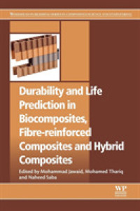 Durability and Life Prediction in Biocomposites, Fibre-Reinforced Composites and Hybrid Composites (Woodhead Publishing Series in Composites Science and Engineering)