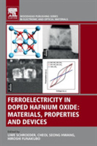Ferroelectricity in Doped Hafnium Oxide : Materials, Properties and Devices (Woodhead Publishing Series in Electronic and Optical Materials)