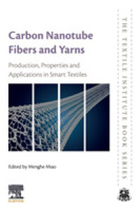 Carbon Nanotube Fibres and Yarns : Production, Properties and Applications in Smart Textiles (The Textile Institute Book Series)