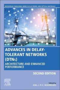 Advances in Delay-Tolerant Networks (DTNs) : Architecture and Enhanced Performance (Woodhead Publishing Series in Electronic and Optical Materials) （2ND）