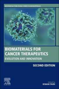 Biomaterials for Cancer Therapeutics : Evolution and Innovation (Woodhead Publishing Series in Biomaterials) （2ND）