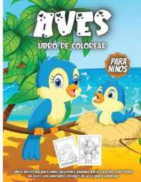 Aves Libro De Colorear Para Niños : Libro De Colorear para Niños y Niñas a Partir de 4 Años