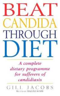 Beat Candida through Diet : A Complete Dietary Programme for Suffers of Candidiasis