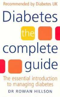 Diabetes : The Complete Guide - the Essential Introduction to Managing Diabetes