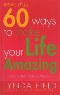 More than 60 Ways to Make Your Life Amazing