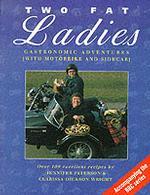 Two Fat Ladies: Gastronomic Adventures (with Motorbike and Sidecar)