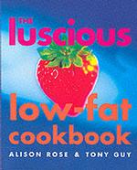 The Luscious Low-Fat Cookbook