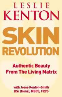 Skin Revolution : Authentic beauty from the living matrix