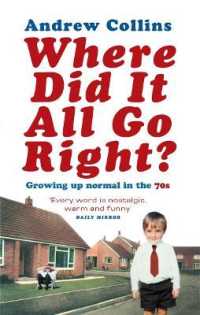 Where Did It All Go Right? : Growing Up Normal in the 70s