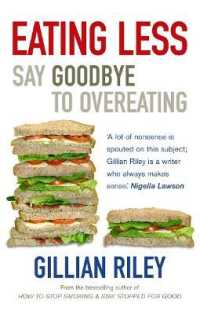 Eating Less : Say Goodbye to Overeating