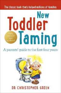 New Toddler Taming : A parents' guide to the first four years