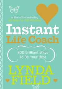 Instant Life Coach : 200 Brilliant Ways to be Your Best