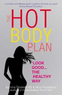 The Hot Body Plan : Look good...the healthy way