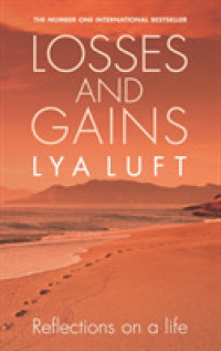 Losses and Gains : Reflections on a Life