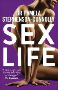 Sex Life : How Our Sexual Encounters and Experiences Define Who We Are